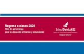 Plan de aprendizaje Regreso a clases 2020 para las escuelas … · 2020-08-12 · Durante las primeras semanas de clases apoyaremos a nuestras familias para que se conecten con nuestras