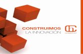 CONSTRUIMOS€¦ · 4. Modelo de negocio. La coyuntura actual y la propia realidad del sector de la construcción requieren un cambio en el modelo de negocio a favor de la competitividad.