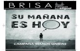 CAMPAÑA MANOS UNIDAS - Parroquia San Miguel de Pamplona · 2020-04-29 · Campaña de Manos Unidas contra el Hambre ‘11. “Gastar menos y compartir más”, es la recomendación
