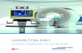 HAMILTON-MR17917abf0... · 50 mT. El HAMILTON-MR1 combina la fiabilidad y el alto rendimiento con modos adaptables al paciente que admiten estrategias de protección pulmonar avanzadas,