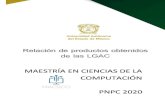 3 Relacion de productos obtenidos de las LGAC · RCC, Vol. 16, pp. 7-27. ISSN:1657-2831 Alejandra Morales Ramírez Cómputo Aplicado a la Educación y a los Sistemas de Información