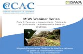 MSW Webinar Series · Campaña de sensibilización pública sobre la recogida ... 80% de desviación del vertedero en 2010, incluyendo los ... EAWAG, marketing compost in low and