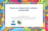 Hacia un desarrollo urbano sostenible/arc/20171213200259.pdf · verdes, el entorno marítimo (blue urbanism en el Caribe), consumo de energía, contaminación atmosférica, presiones