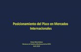 Posicionamiento del Pisco en Mercados Internacionales · 2019-04-25 · Además de los Acuerdos Comerciales Indecopi y el Ministerio de Relaciones Exteriores: •Registran la DO Pisco