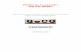 PROGRAMA DE COSTOS Y RENTABILIDADES de... · 2020-04-21 · PROGRAMA DE COSTOS Y RENTABILIDADES Manual que describe los procesos del sistema GeCO de Costos y Rentabilidades, la forma