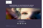 MEMÒRIA D’ACTIVITATS 2018...MEMÒRIA 2018 4 ASSOCIACIÓ CATALANA SÍNDROME DE RETT PROJECTE RETT 2018 Programa d’intervencions adreçades a cuidadors i familiars amb nenes amb