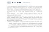 Declaración de Montevideo · Declaración de Montevideo El Centro Latinoamericano de Administración para el Desarrollo -CLAD, de conformidad con la decisión adoptada por el Consejo