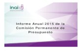 Informe Anual 2015 de la Comisión Permanente de Presupuestoinicio.ifai.org.mx/AcuerdosDelPleno/CP Presupuesto - Informe Anual … · Informe Anual 2015 de la Comisión Permanente