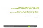 Indicadores de condiciones de vida - estadistica.ec.gba.gov.ar · En este informe se presentan los resultados correspondientes a un conjunto de indicadores referidos a las condiciones