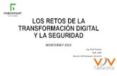 LOS RETOS DE LA TRANSFORMACIÓN DIGITAL Y …...Agenda •Qué es la transformación digital •Los riesgos, los retos •Qué hacer •Ejemplos •Cierre Qué es la Transformación