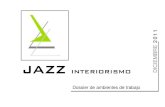 Dossier JAZZ Interiorismo - Euskalit Kudeaketa Aurreratua · 2012-04-17 · Página 22 30.12.2011 Dossier Jazz Interiorismo JAZZ INTERIORISMO Toda la información contenida en el