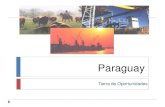 Tierra de Oportunidades - Embajada De Paraguay En Ecuador · 2013. 3. 6. · 2.770 Bolivia-Paraguay-Argentina-Uruguay-Tietê –Paraná 2.400 Brasil-Paraguay y Santos CDE Mejillones