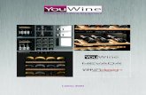 Professional Wine Equipment - YouWine Srl · secondo i vostri desideri. Le personalizzazioni non sono standardizzate ma partendo dal modello classico vengono effettuate attraverso