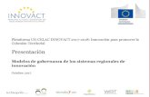 Plataforma UE-CELAC INNOVACT 2017-2018: Innovación para ...€¦ · •Combinar el enfoque de la ventaja competitiva y comparativa •Reinvención de la investigación a través