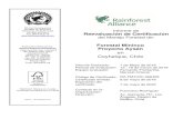 RA-Cert Headquarters Informe de Reevaluación de Certificación Persona de contacto: Freddy Peña Email: fpena@ra.org Rainforest Alliance es un ente certificador acreditado por el