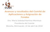 Avances y resultados del Comité de Aplicaciones y Asignación de … · 2012. 8. 30. · I. Miembros del Comité de Aplicaciones y Asignación de Fondos (CAAF) 2010-2011 Presidente
