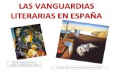 LAS VANGUARDIAS LITERARIAS EN ESPAÑAetarano:las_vanguardias... · 1. El inicio de las vanguardias en España Ramón Gómez de la Serna es el introductor y el difusor de las vanguardias