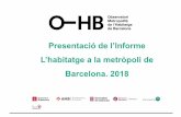 Presentación de PowerPoint...2019/07/03  · de Barcelona és molt més alta que la mitjana. En concret, l'any 2017 va ser del 72,8%, més de deu punts percentuals per sobre, mentre