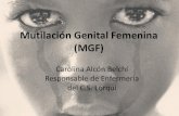 Mutilación Genital Femenina (MGF) - APERMap · Mutilación Genital Femenina (MGF) Carolina Alcón Belchí Responsable de Enfermería del C.S. Lorquí • Prevalencia en la Región