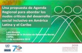 Una propuesta de Agenda Regional para abordar los nudos …€¦ · Una propuesta de Agenda Regional para abordar los nudos críticos del desarrollo social inclusivo en América Latina
