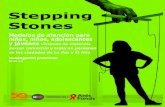 Stepping Stones - Vuela Libre€¦ · Programa Stepping Stones, no sólo por su constante apoyo durante este tiempo de trabajo, sino por haber abierto asertivamente la posibilidad