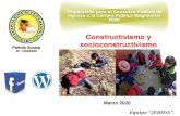 Constructivismo y socioconstructivismo...Constructivismo y socioconstructivismo Marzo 2020 Constructivismo: •El constructivismo, es un enfoque pedagógico que explica la forma en