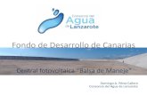 Fondo de Desarrollo de Canarias - Lanzarote...- Parque Eólico Autoconsumo Punta Grande, 4,6 MW Proyectos en tramitación a corto plazo - Parque Eólico Teguise I, 9,2 MW - 10º Aerogenerador
