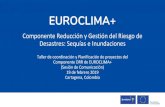 Componente Reducción y Gestión del Riesgo de Desastres ...euroclimaplus.org/.../Sesion.../Ecuador_CIIFEN.pdf · Objetivo 2: Fortalecer los sistemas nacionales para la gestión de