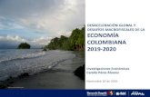 DESACELERACIÓN GLOBAL Y DESAFÍOS MACROFISCALES DE LA … · DESACELERACIÓN GLOBAL Y DESAFÍOS MACROFISCALES DE LA ECONOMÍA COLOMBIANA 2019-2020 Noviembre 20 de 2019 Investigaciones