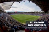 EL SADAR DEL FUTURO · reformas en el estadio de El Sadar. Después de 50 años de vida, el estadio osasunista se ha quedado viejo y presenta importantes problemas de segu-ridad,