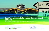 Aeropuerto de Madrid-Barajas Barajas Gestion...la información sobre el desempeño ambiental del Aeropuerto Madrid Barajas correspondien-te al año 2011, de forma complementaria a