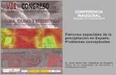 Patrones espaciales España. · PDF file “Encuadre” espacial de los climas mediterráneos: Entre el clima marítimo de costas occidentales (al N) y los climas tropicales de desierto