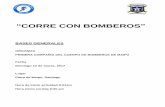 CORRE CON BOMBEROS · 1º. La primera compañía del cuerpo de bomberos de Maipú organiza su segunda edición del evento deportivo “Corre Con Bomberos”, la cual se realizará