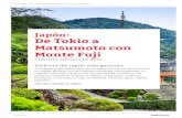 Japón: De Tokio a Matsumoto con Monte Fujicdn.logitravel.com/contenidosShared/pdfcircuits/ES/... · convierta en la gran aventura de tu vida. ... Sé testigo de uno de los deportes