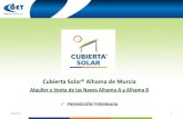 Cubierta Solar® Alhama de Murcia - Get Energiaenergia.get.es/userfiles/energia/Cubierta_Solar_Alhama_A_y_B_naves… · Polígono Industrial Alhama de Murcia 7 Cubierta Solar . 8