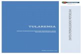 TULAREMIA · 2018. 2. 13. · Tularemia Zaintzeko Protokoloa 2 GAIXOTASUNAREN AZALPENA Sarrera Francisella tularensis-ek eragindako zoonosi bakterianoa da tularemia, eta hainbat ezaugarri