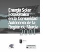 Región de MurciaAutónoma de la FotovoltaicaEnergíaSolarespasolar.com/archivos/guia-murcia.pdf · 2012. 2. 28. · fácil instalación y mantenimiento, que la Región de Murcia