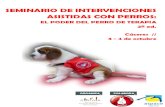 SEMINARIO DE INTERVENCIONES ASISTIDAS CON PERROS · 2019. 12. 20. · › terapia y actividades asistidas con perros: termino-logÍa y definiciones › el alcance de la terapia y
