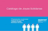 Catálogo productos asaenecasaenec.org/.../2014/01/Catalogo-Joyas-Solidarias.pdf · (perlas, Plata, piedras preciosas) y/0 herramientas donadas por las empresas del sector de la joyería.