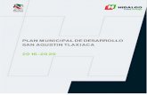 PLAN MUNICIPAL DE DESARROLLO SAN AGUSTIN TLAXIACA - Hidalgotransparencia.hidalgo.gob.mx/descargables/dependencias/... · 2017. 8. 29. · Hidalgo con Desarrollo Sustentable. 5. Plan