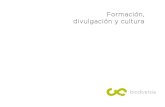Formación, divulgación y culturabiodiversiacoop.net/wp-content/uploads/2017/01/Dossier-formacion-… · Formación, divulgación y cultura. ... acompañados de talleres en centros