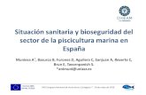 Situación sanitaria y bioseguridad del sector de la piscicultura marina en España · 2019. 5. 13. · Situación sanitaria y bioseguridad del sector de la piscicultura marina en