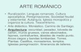 ARTE ROMÁNICOhorarioscentros.uned.es/.../470025/8romanico.pdf · ARTE ROMÁNICO • Escultura y pintura, unidas a la arquitectura. Didácticas. Expresivas. Antinaturalismo. Adaptación