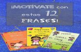 3ways2teach |recursos para profesoras · MOTIVACIONALES Esperamos que estas 12 frases puedan inspirarte y motivarte. Están en castellano, catalán e inglés. Gracias! JVUðCuteGraphics