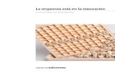 La respuesta está en la innovación · ISBN: 978-84-8143-748-5 Depósito Legal: M-16077-2012 Impreso en España - Printed in Spain Edita: AENOR ... ¿Por qué es necesario innovar?