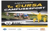 MEMORIA 1a CursaCampusEsport · 2020. 7. 20. · El recorregut era un circuit mixt que combinaba els carrers del campus de la Universitat de les Illes Balears i el circuit de cros.Les