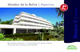 Mirador de la Bahía | Algeciras€¦ · Proyecto sujeto a modiﬁcación por parte de la dirección facultativa. Nota: Mobiliario y jardinería no incluidos Mirador de la Bahía