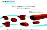 Alcantarillado Métrico - AmancoWavin...El sistema de Alcantarillado de Amanco® está fabricado con resina de PVC (Poli (Cloruro de Vinilo)) de color marrón diseñado para la conducción