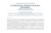 REPÚBLICA DE PANAMÁ CÓDIGO PROCESAL PENAL · 2012. 11. 29. · Los derechos y las garantías que consagran la Constitución Política, los tratados y convenios internacionales