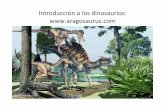 Introducción a los dinosaurios: 02 PAVYH intro d… · Los saurisquios están compuestos por dos grandes grupos: los terópodos dinosaurios carnívoros bípedos y los saurópodos,